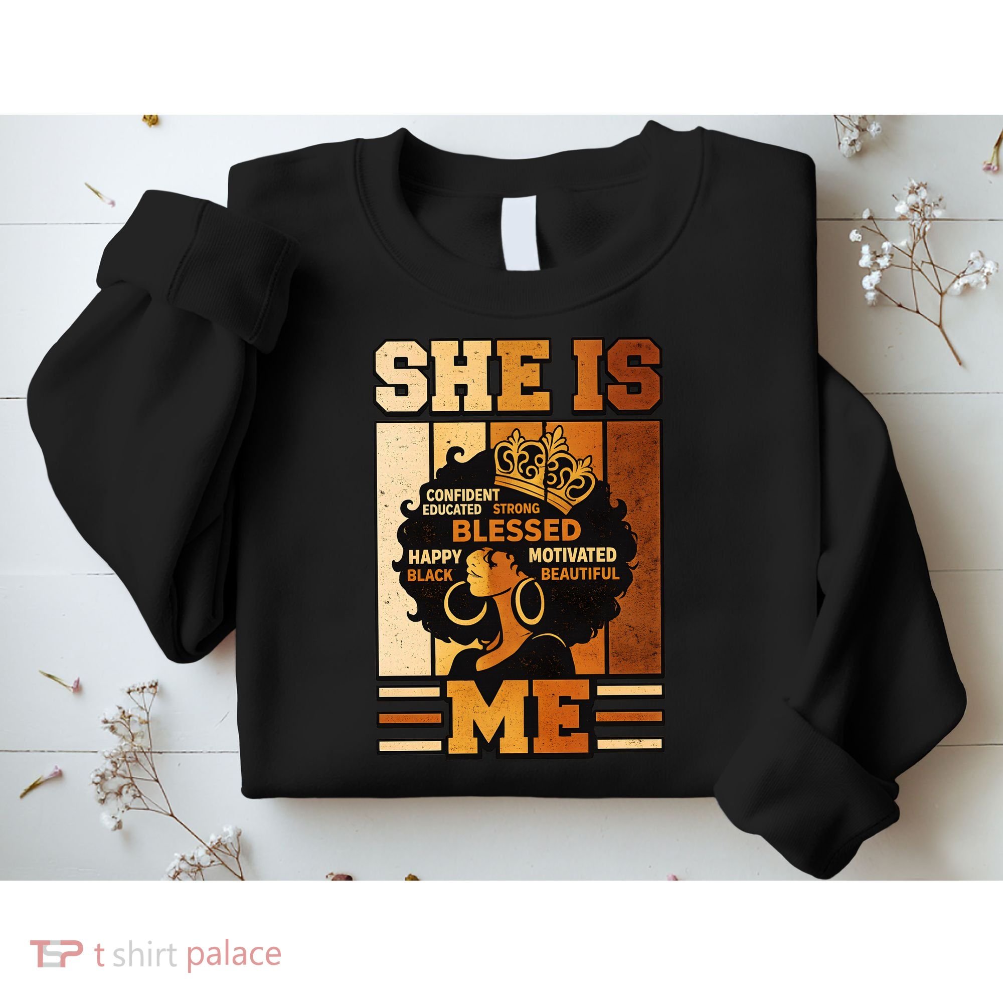 She Is Me Beautiful Blessed Melanin Queen Black History Sweatshirt