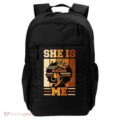 She Is Me Beautiful Blessed Melanin Queen Black History Backpack