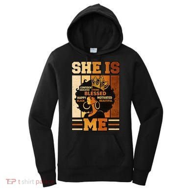 She Is Me Beautiful Blessed Melanin Queen Black History Women's Hoodie