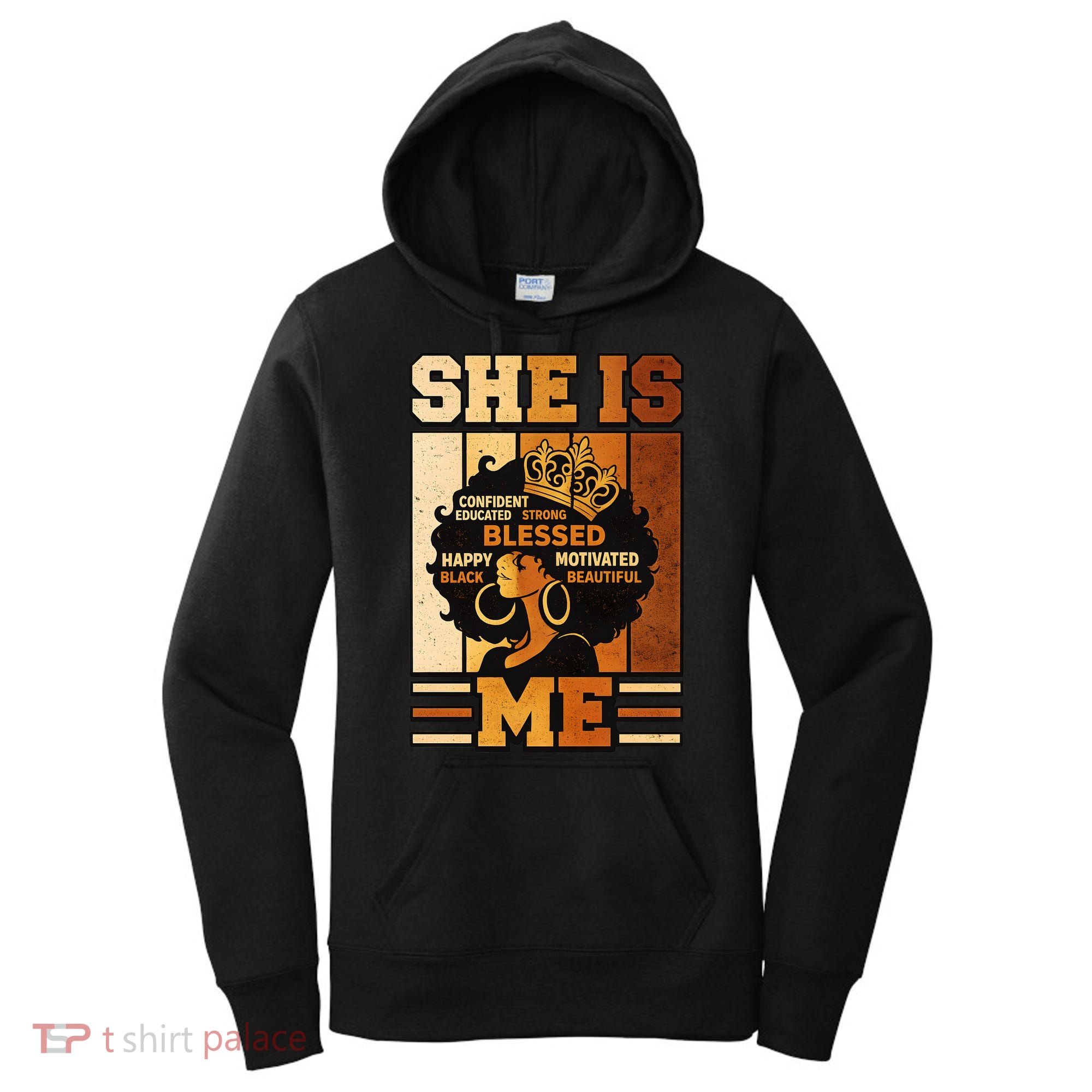 She Is Me Beautiful Blessed Melanin Queen Black History Women's Hoodie