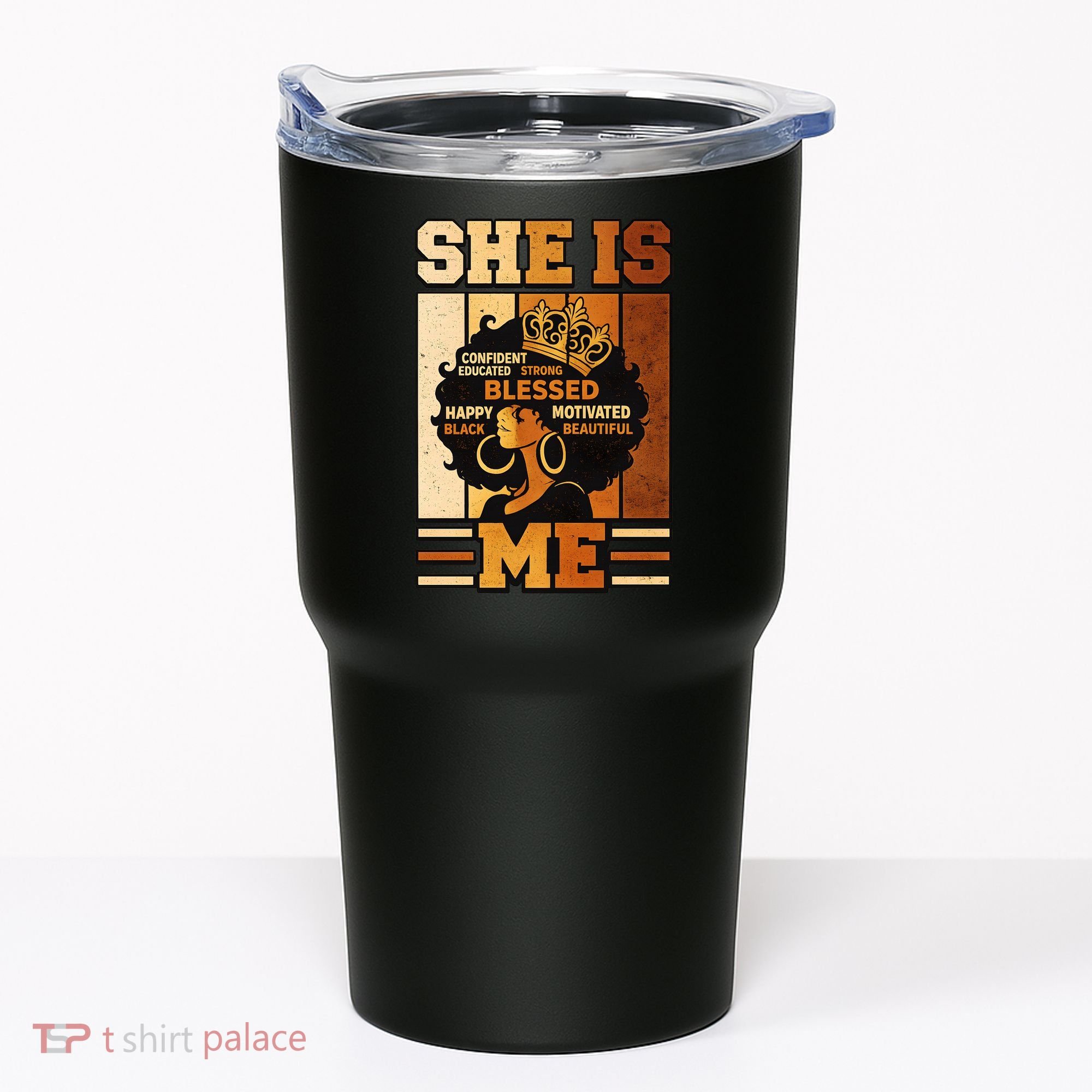 She Is Me Beautiful Blessed Melanin Queen Black History Tumbler