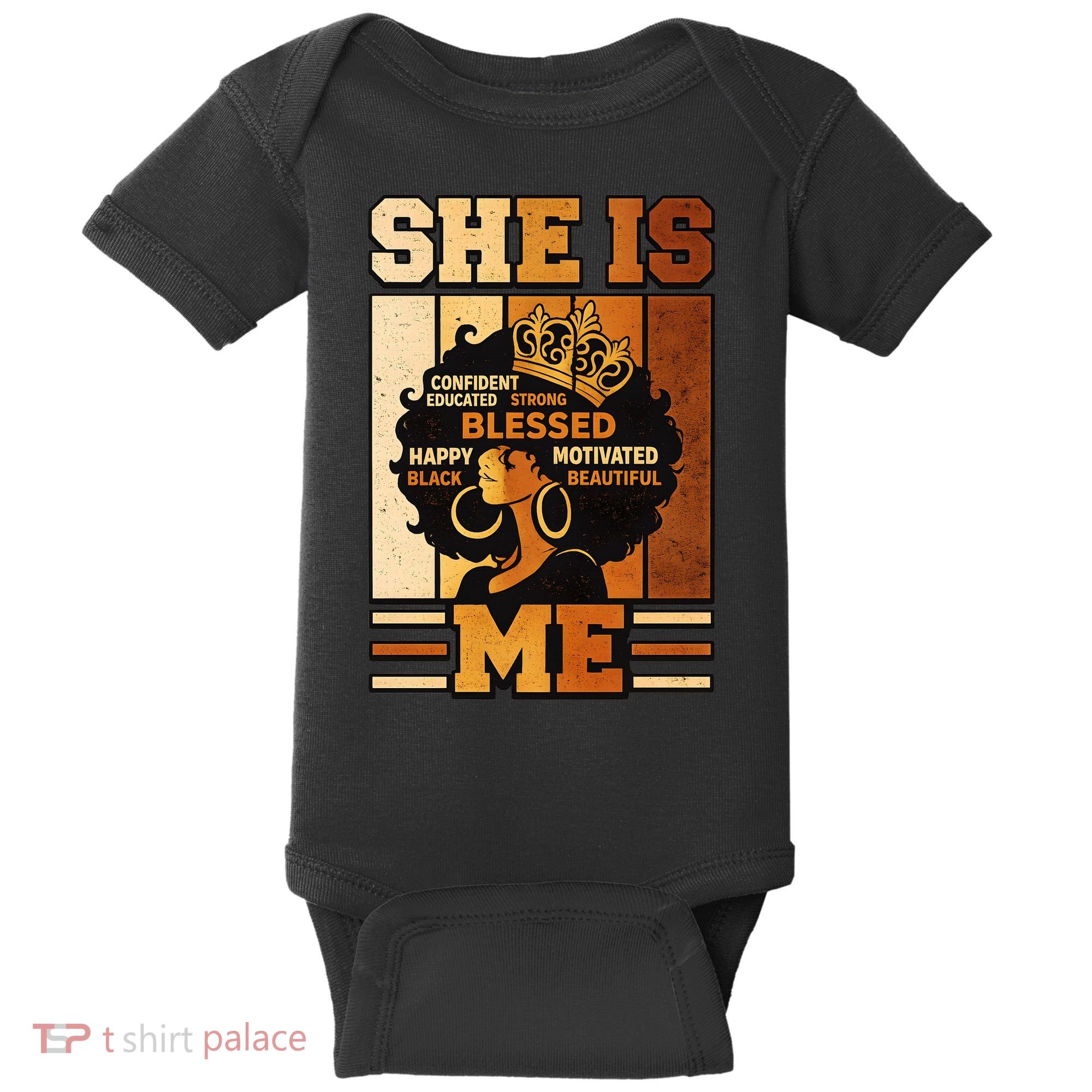 She Is Me Beautiful Blessed Melanin Queen Black History Baby Bodysuit
