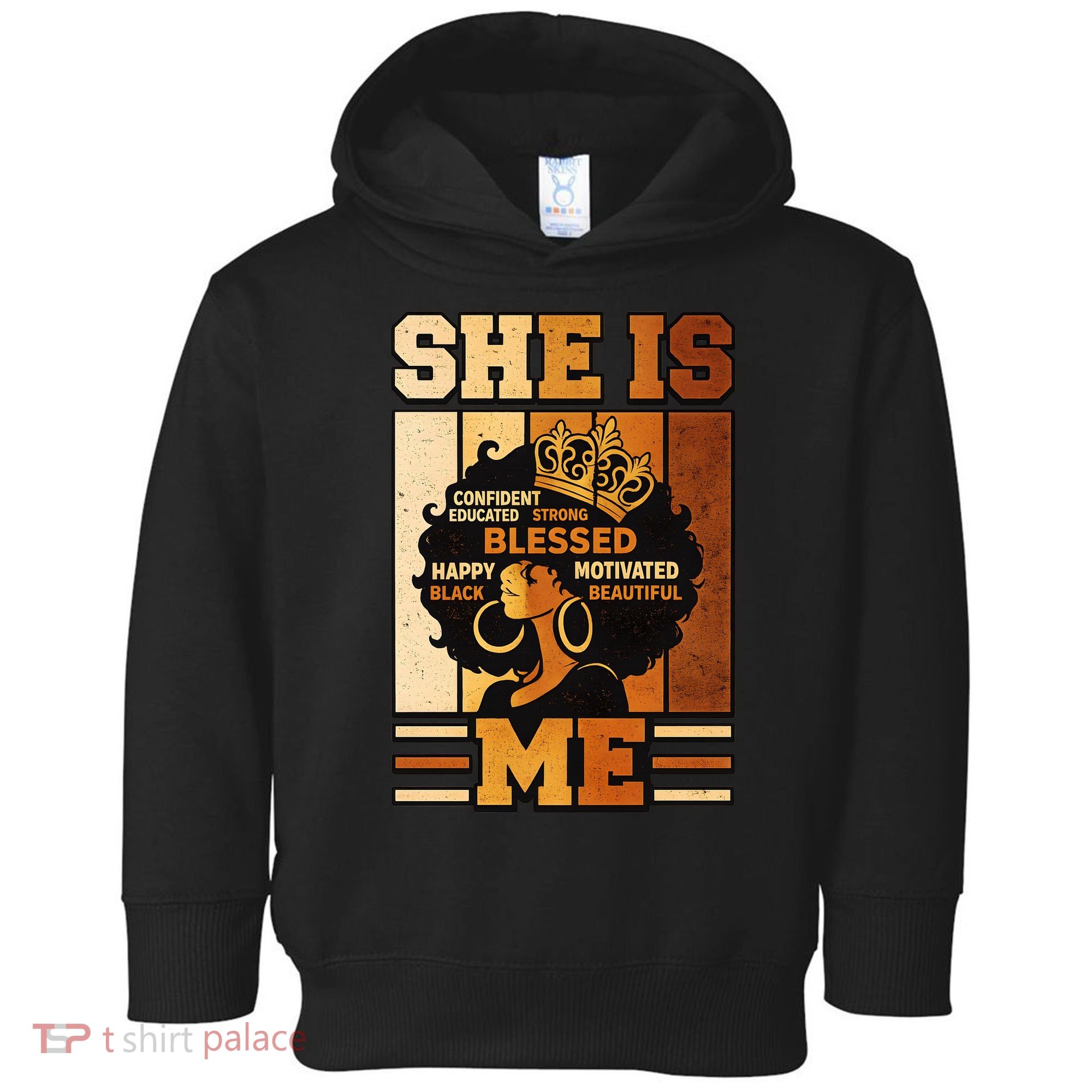 She Is Me Beautiful Blessed Melanin Queen Black History Toddler Hoodie