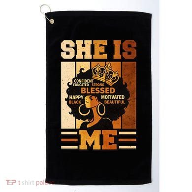 She Is Me Beautiful Blessed Melanin Queen Black History Golf Towel