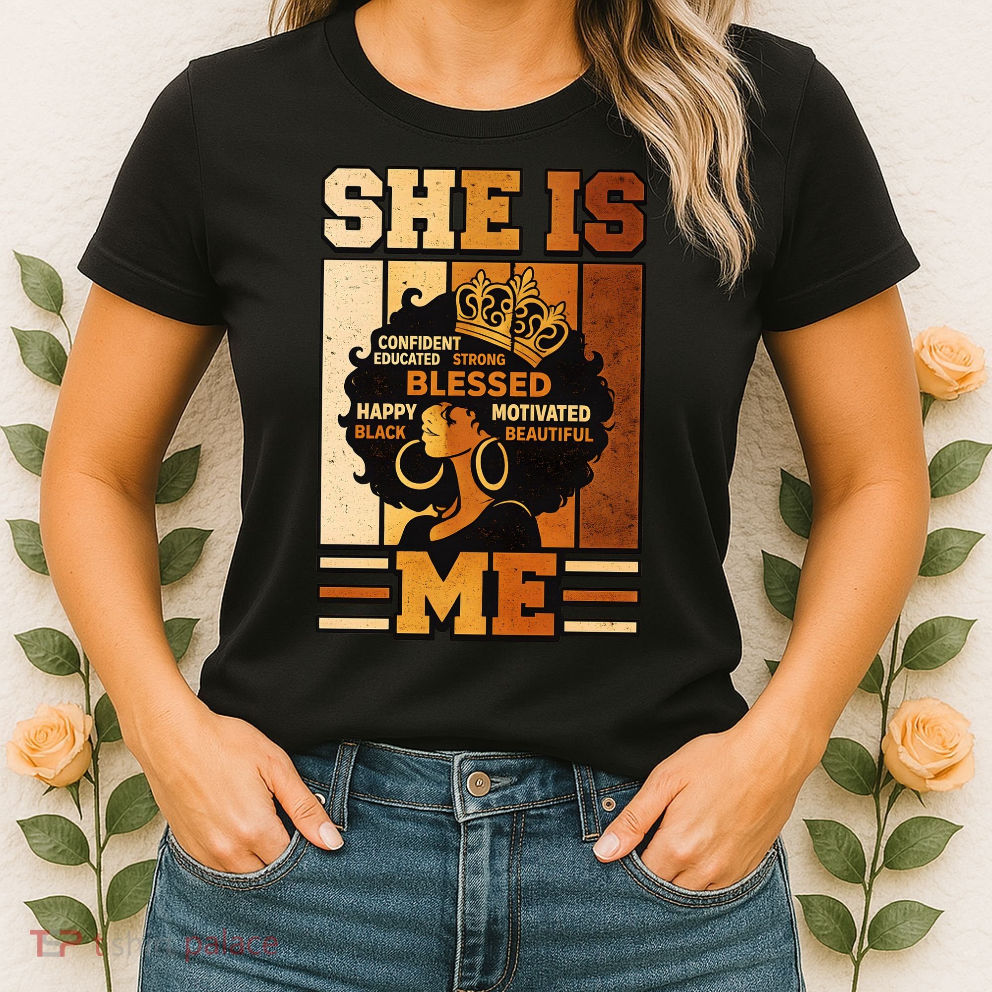 She Is Me Beautiful Blessed Melanin Queen Black History Women's T-Shirt