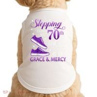 Stepping Into My 70th Birthday With God'S Grace & Mercy Girl Doggie Tank thumb 0