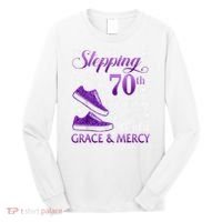 Stepping Into My 70th Birthday With God'S Grace & Mercy Girl Long Sleeve Shirt thumb 0
