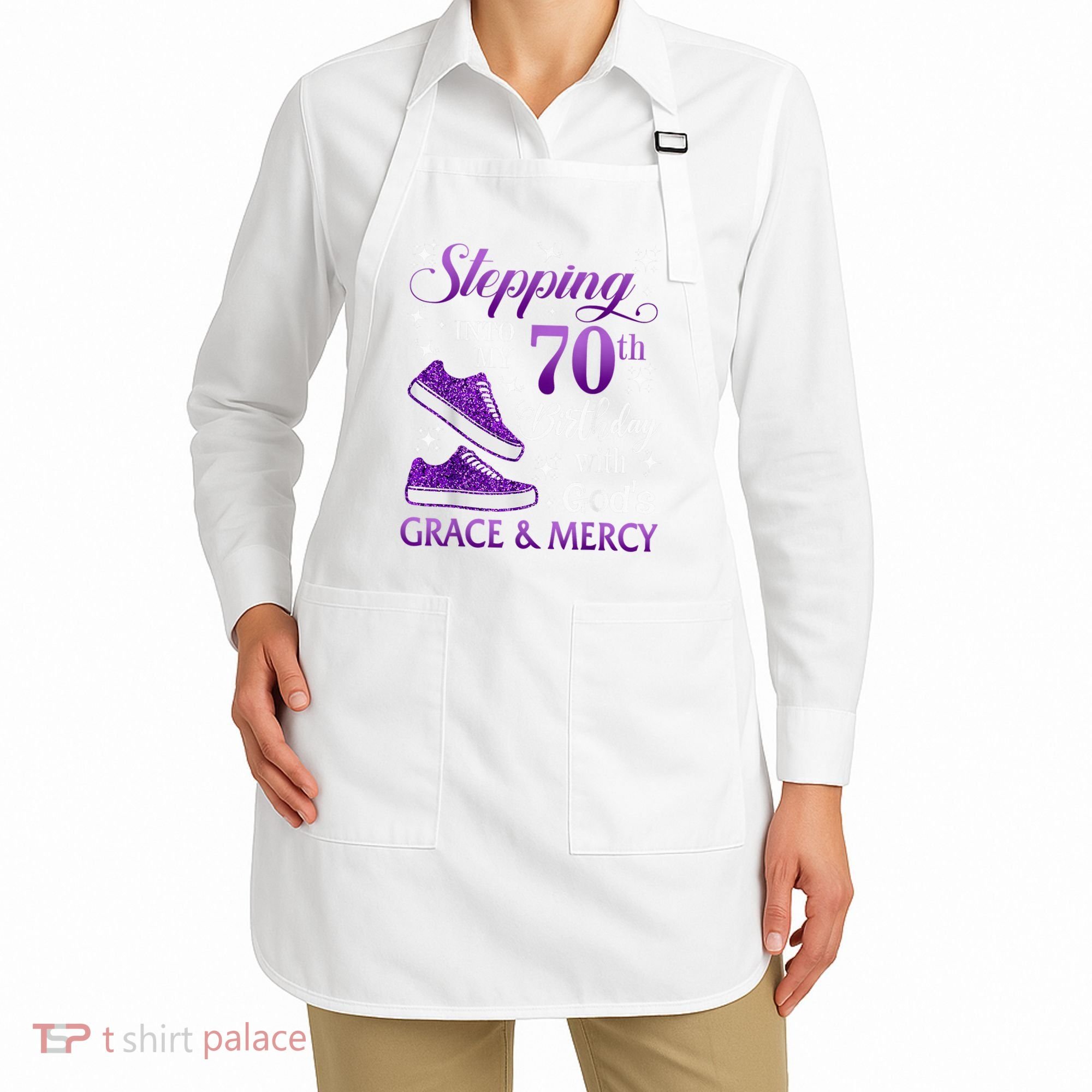 Stepping Into My 70th Birthday With God'S Grace & Mercy Girl Apron