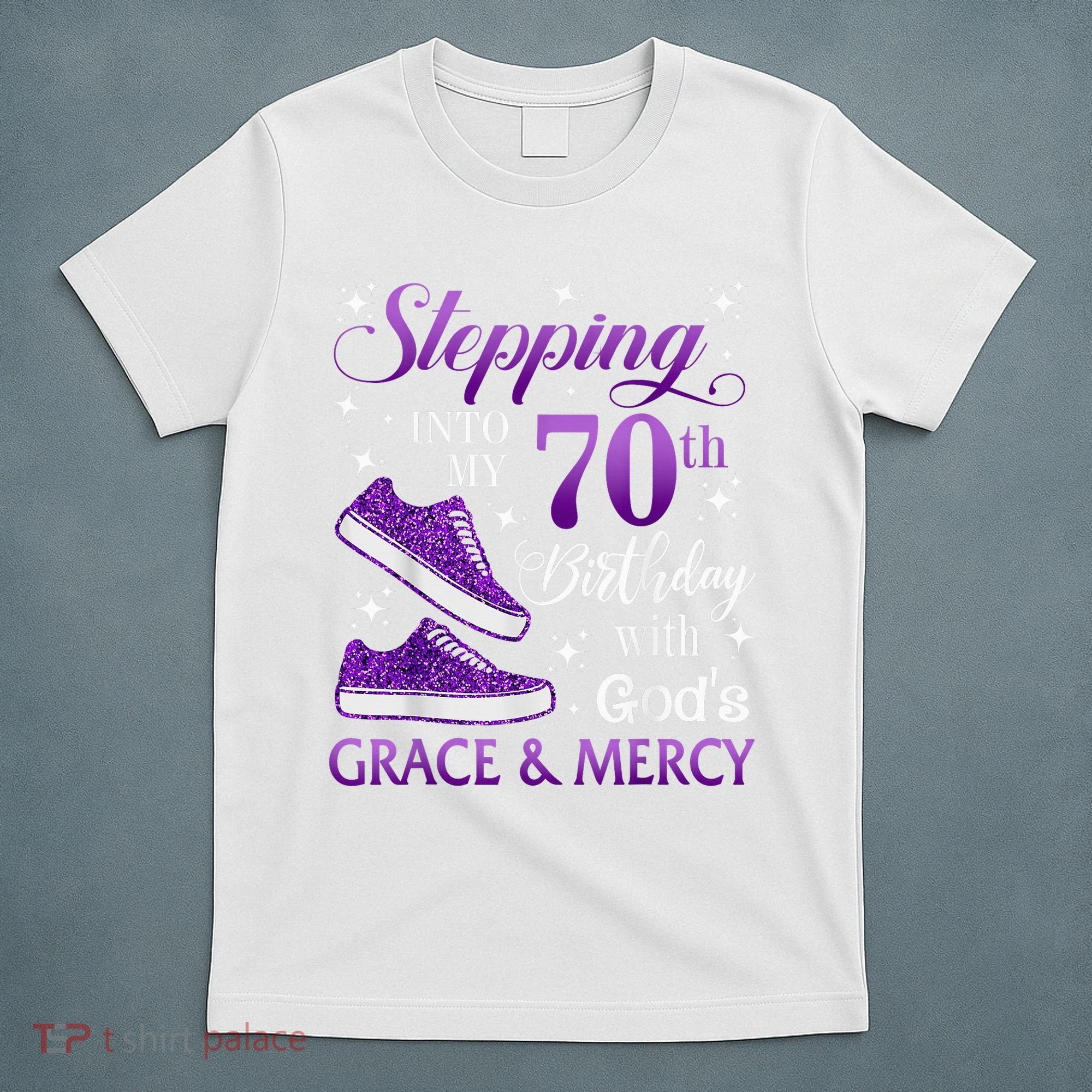 Stepping Into My 70th Birthday With God'S Grace & Mercy Girl T-Shirt