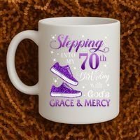 Stepping Into My 70th Birthday With God'S Grace & Mercy Girl Coffee Mug thumb 2