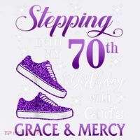 Stepping Into My 70th Birthday With God'S Grace & Mercy Girl Mousepad thumb 1