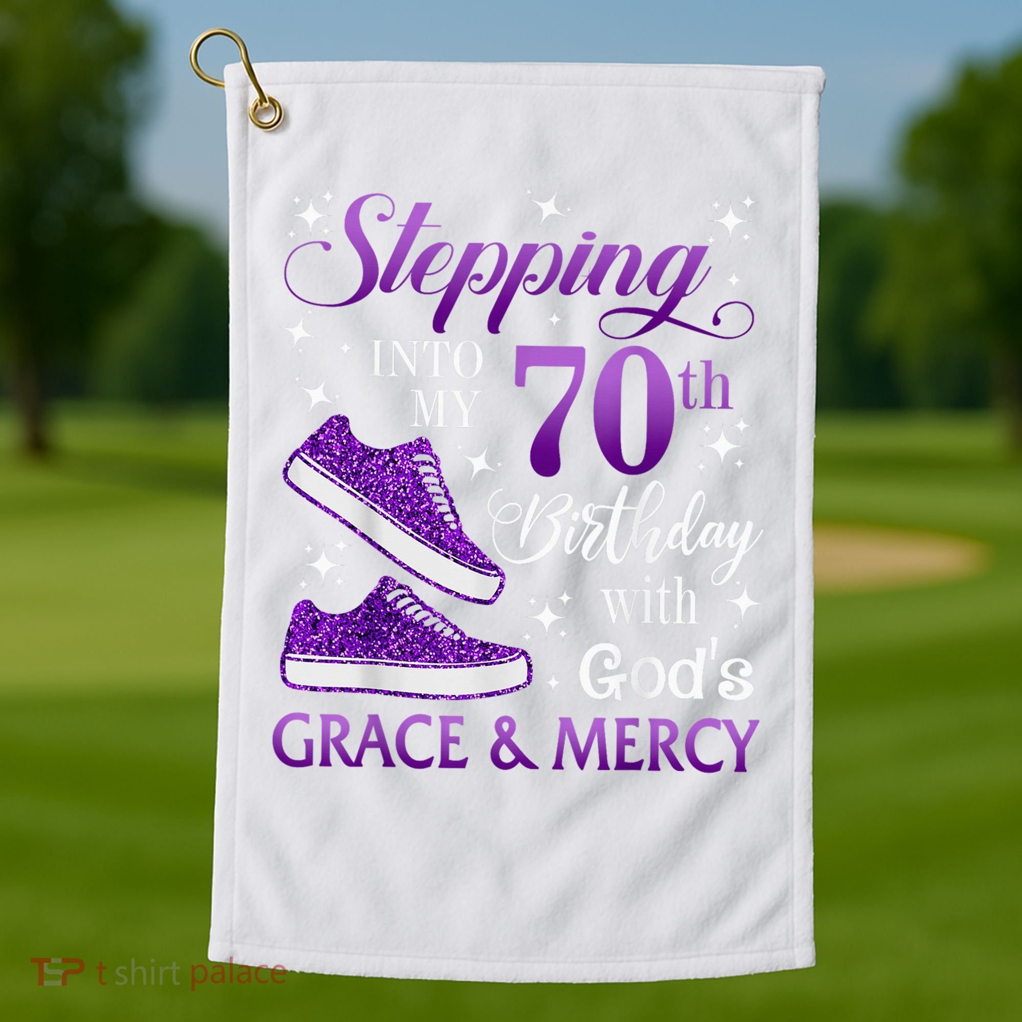 Stepping Into My 70th Birthday With God'S Grace & Mercy Girl Golf Towel