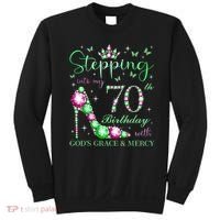 Stepping Into My 70th Birthday With God'S Grace & Mercy Sweatshirt thumb 0
