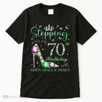 Stepping Into My 70th Birthday With God'S Grace & Mercy Tall T-Shirt thumb 0