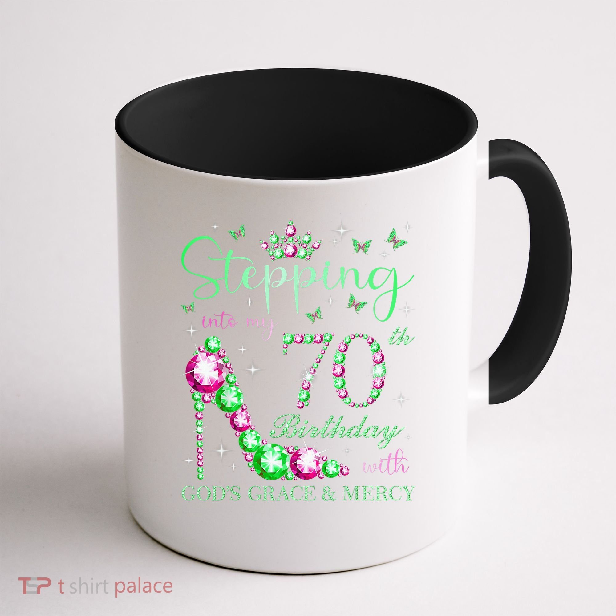Stepping Into My 70th Birthday With God'S Grace & Mercy Coffee Mug