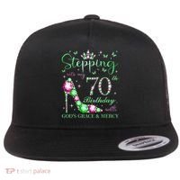 Stepping Into My 70th Birthday With God'S Grace & Mercy Flat Bill Trucker Hat thumb 0