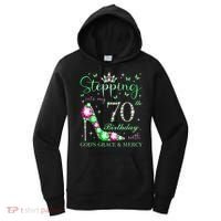 Stepping Into My 70th Birthday With God'S Grace & Mercy Women's Hoodie thumb 0
