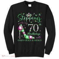 Stepping Into My 70th Birthday With God'S Grace & Mercy Tall Sweatshirt thumb 0