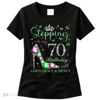 Stepping Into My 70th Birthday With God'S Grace & Mercy Women's T-Shirt thumb 0