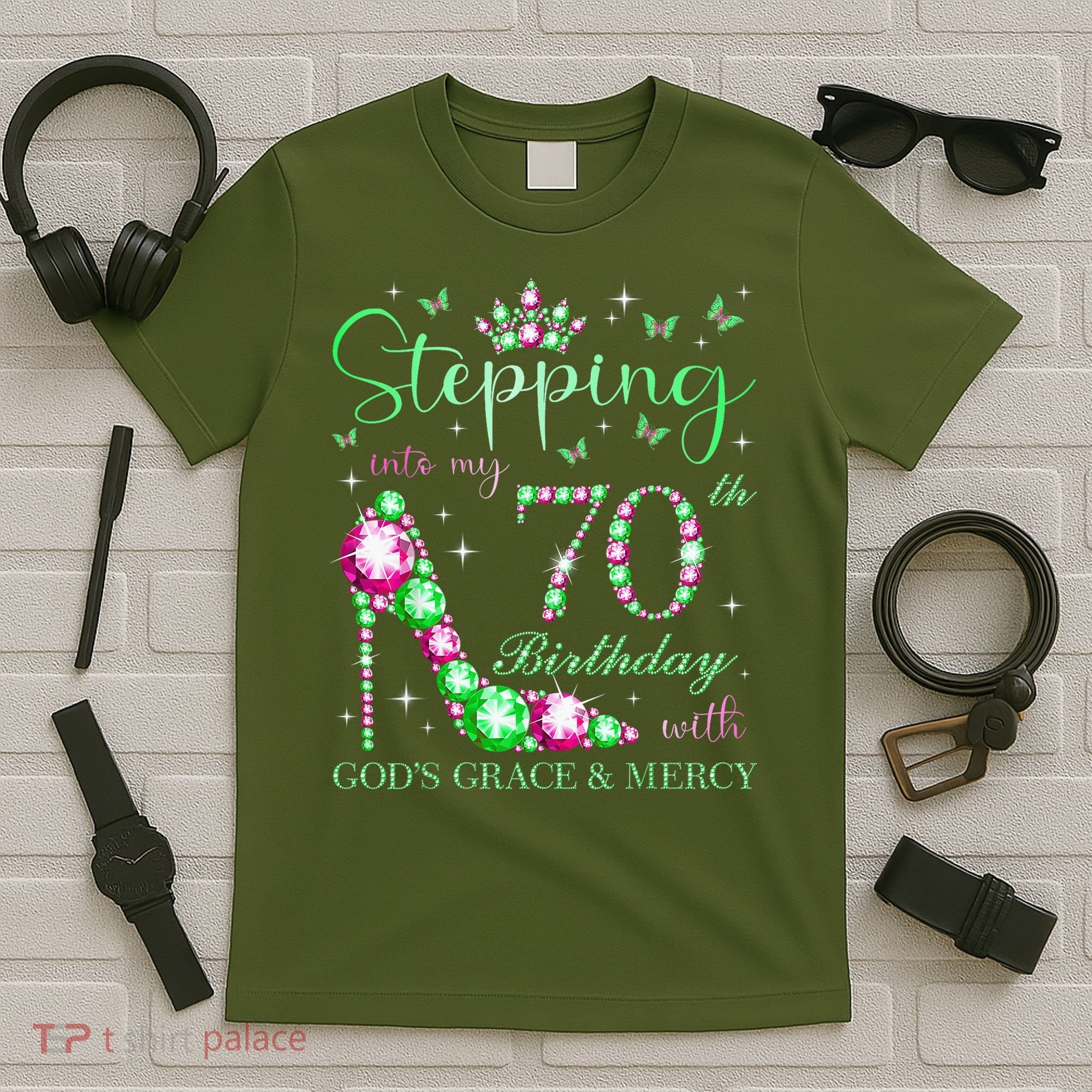 Stepping Into My 70th Birthday With God'S Grace & Mercy T-Shirt