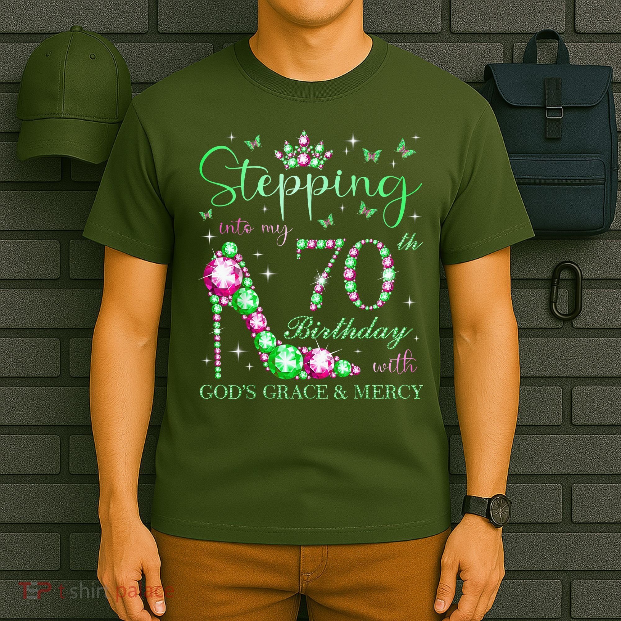 Stepping Into My 70th Birthday With God'S Grace & Mercy T-Shirt