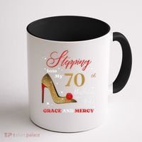 Stepping Into My 70th Birthday With God'S Grace And Mercy  Coffee Mug thumb 1