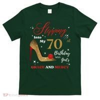 Stepping Into My 70th Birthday With God'S Grace And Mercy  T-Shirt thumb 0