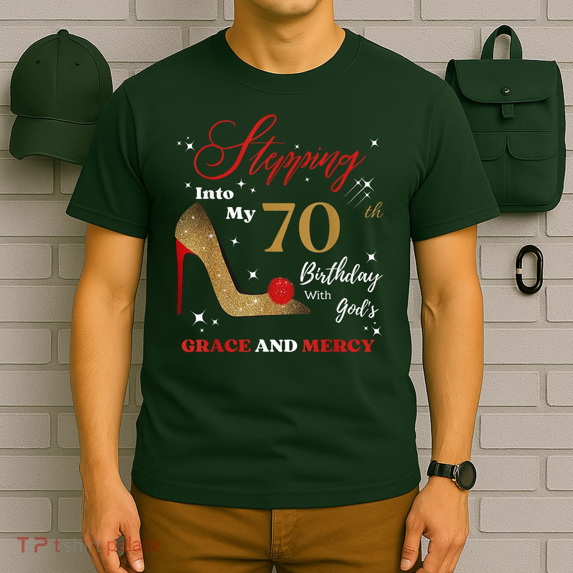 Stepping Into My 70th Birthday With God'S Grace And Mercy  T-Shirt