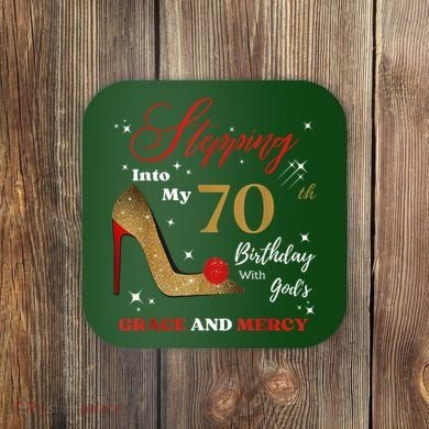 Stepping Into My 70th Birthday With God'S Grace And Mercy  Coaster