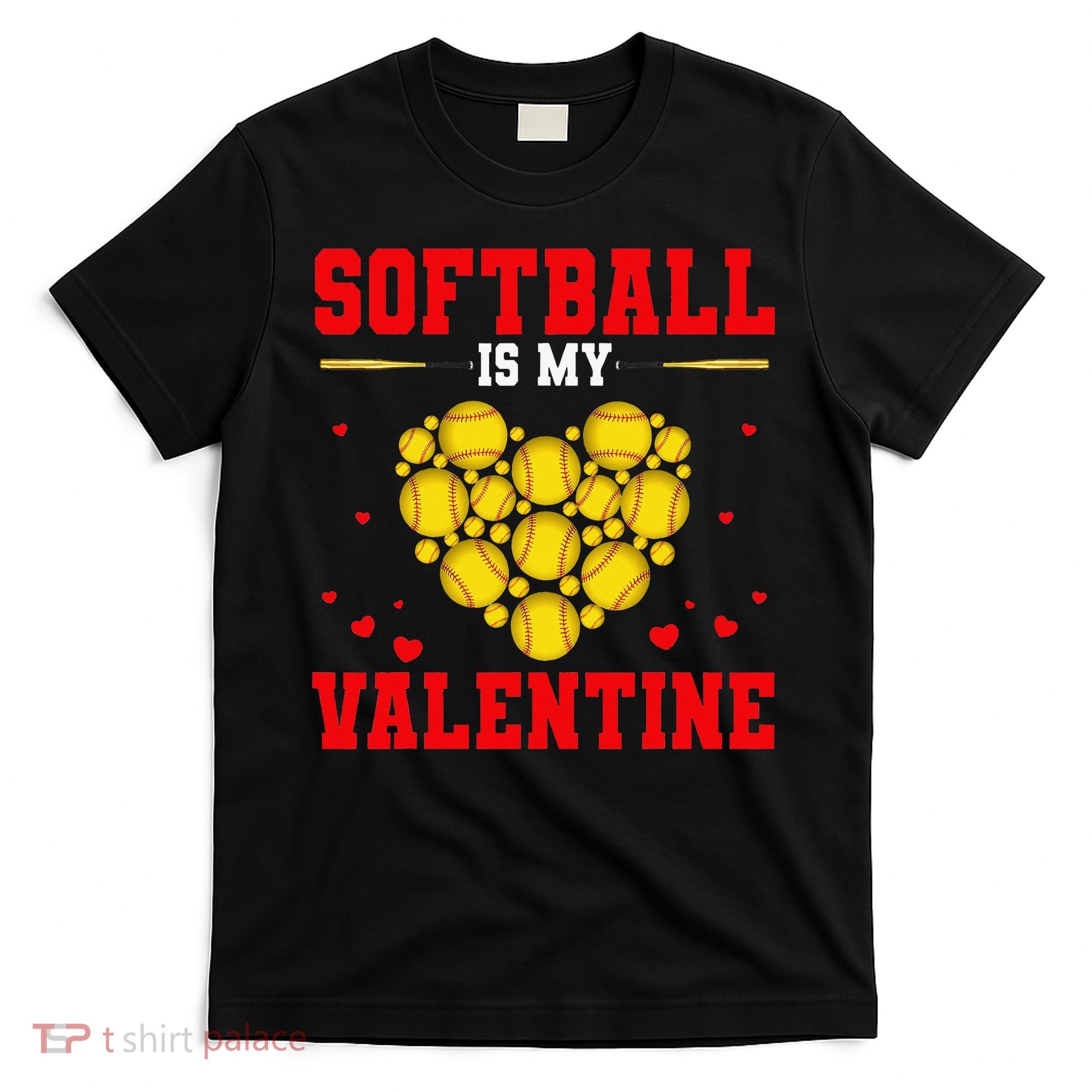 Softball Is My Valentine Love Hearts Softball V-Day T-Shirt