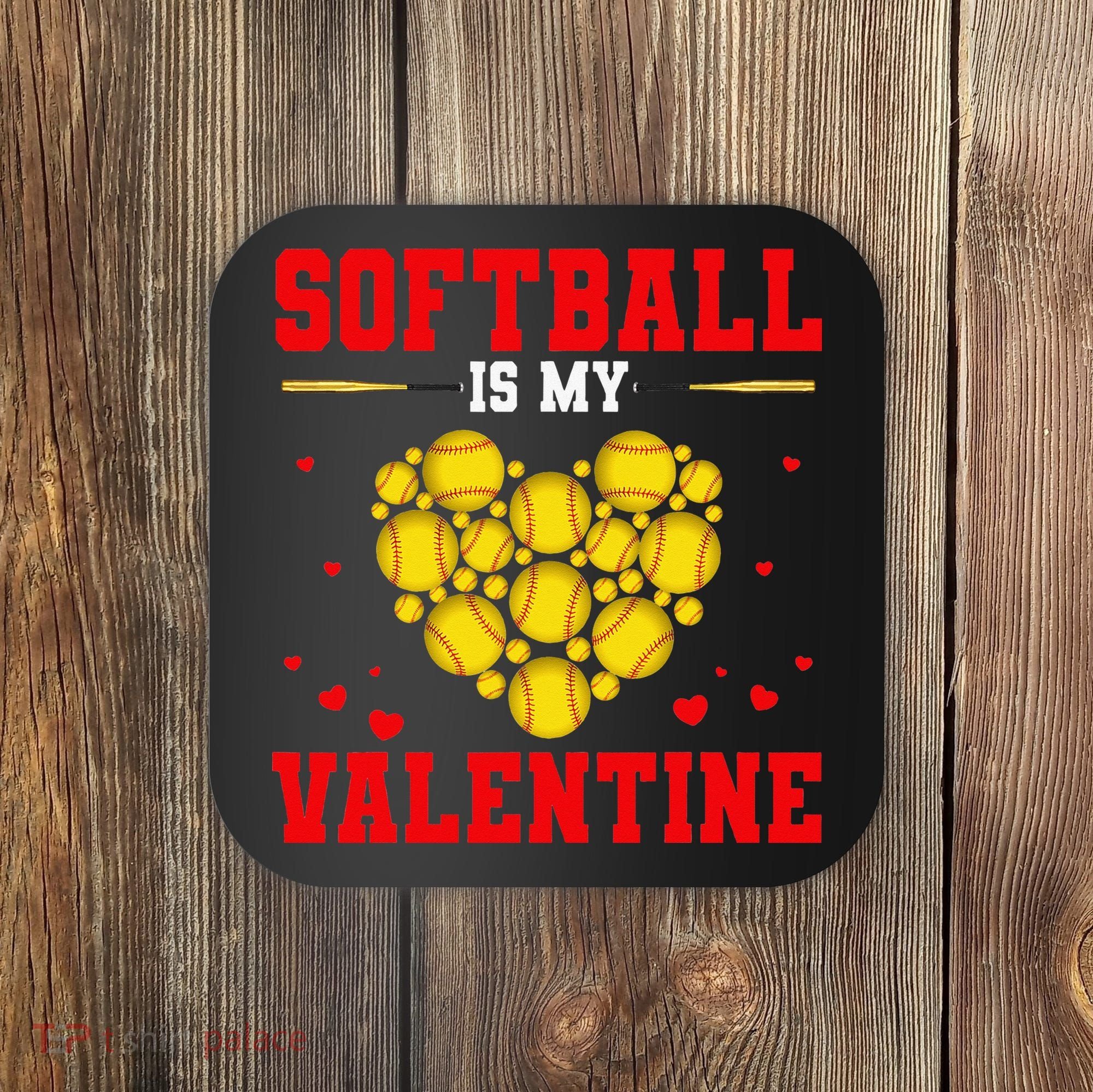 Softball Is My Valentine Love Hearts Softball V-Day Coaster