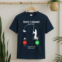 Sorry I Missed Your Call Was On Other Line Fishing T-Shirt thumb 2