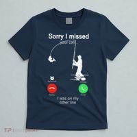 Sorry I Missed Your Call Was On Other Line Fishing T-Shirt thumb 5