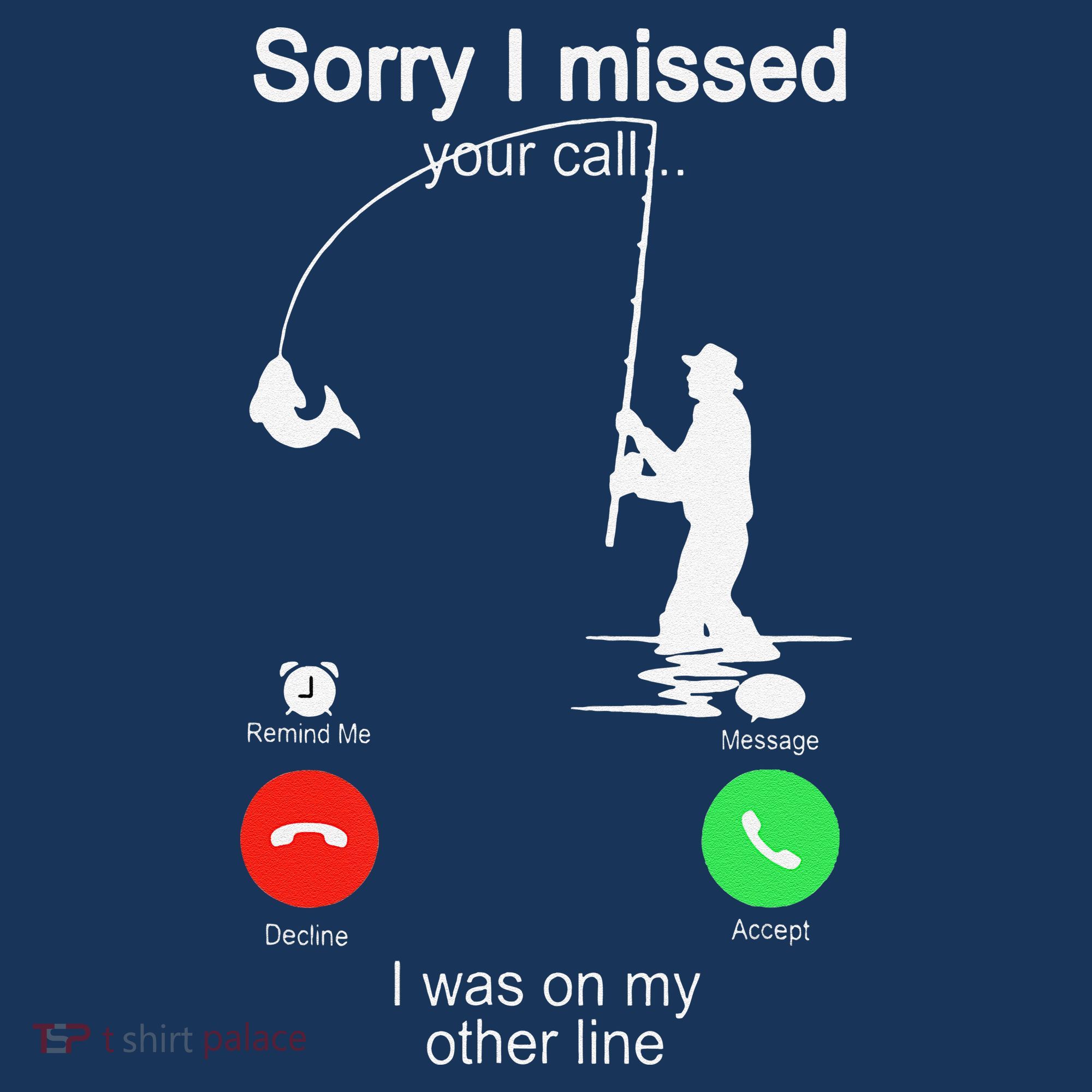 Sorry I Missed Your Call Was On Other Line Fishing Women's Tank Top
