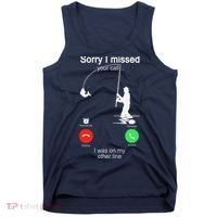 Sorry I Missed Your Call Was On Other Line Fishing Tank Top thumb 0