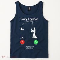 Sorry I Missed Your Call Was On Other Line Fishing Tank Top thumb 2