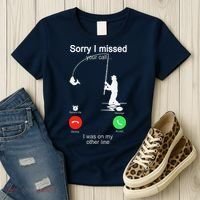 Sorry I Missed Your Call Was On Other Line Fishing Women's T-Shirt thumb 3