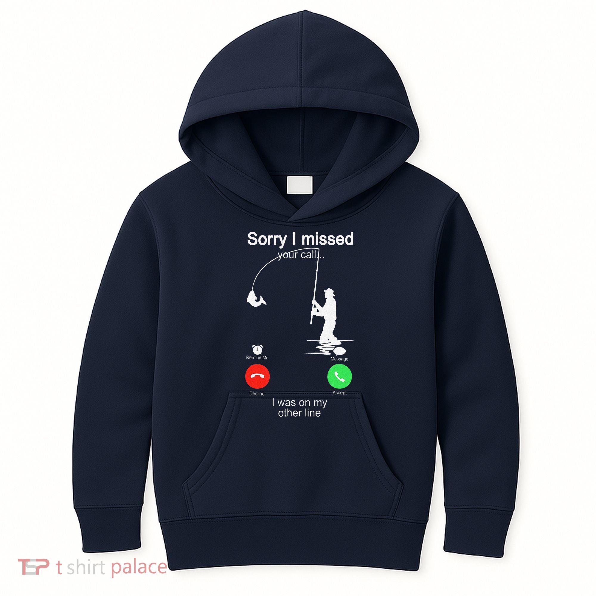 Sorry I Missed Your Call Was On Other Line Fishing Kids Hoodie