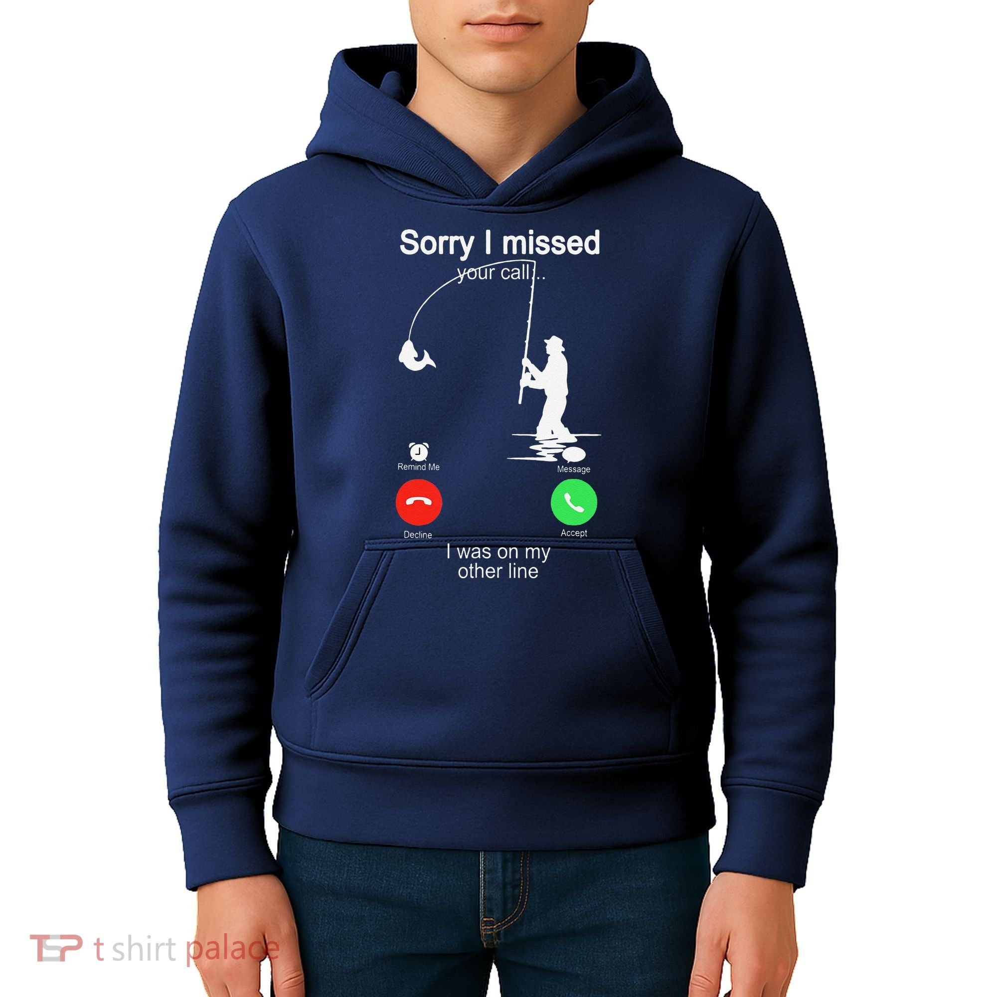 Sorry I Missed Your Call Was On Other Line Fishing Kids Hoodie