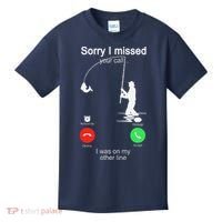 Sorry I Missed Your Call Was On Other Line Fishing Kids T-Shirt thumb 0