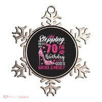 Stepping Into My 70th Birthday With Gods Grace And Mercy Ornament thumb 0