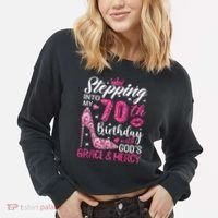 Stepping Into My 70th Birthday With Gods Grace And Mercy Cropped Pullover Crew thumb 2
