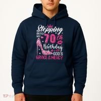 Stepping Into My 70th Birthday With Gods Grace And Mercy Hoodie thumb 2