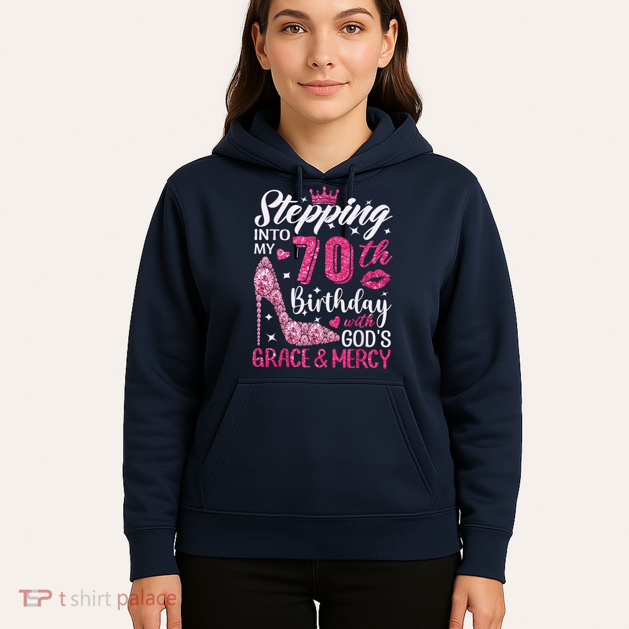 Stepping Into My 70th Birthday With Gods Grace And Mercy Hoodie