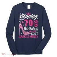 Stepping Into My 70th Birthday With Gods Grace And Mercy Long Sleeve Shirt thumb 0