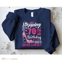 Stepping Into My 70th Birthday With Gods Grace And Mercy Sweatshirt thumb 2