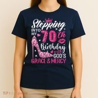 Stepping Into My 70th Birthday With Gods Grace And Mercy T-Shirt thumb 4