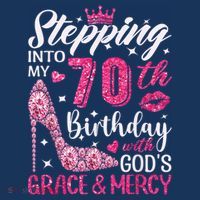 Stepping Into My 70th Birthday With Gods Grace And Mercy Women's Hoodie thumb 2