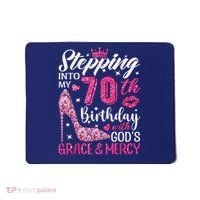 Stepping Into My 70th Birthday With Gods Grace And Mercy Mousepad thumb 0
