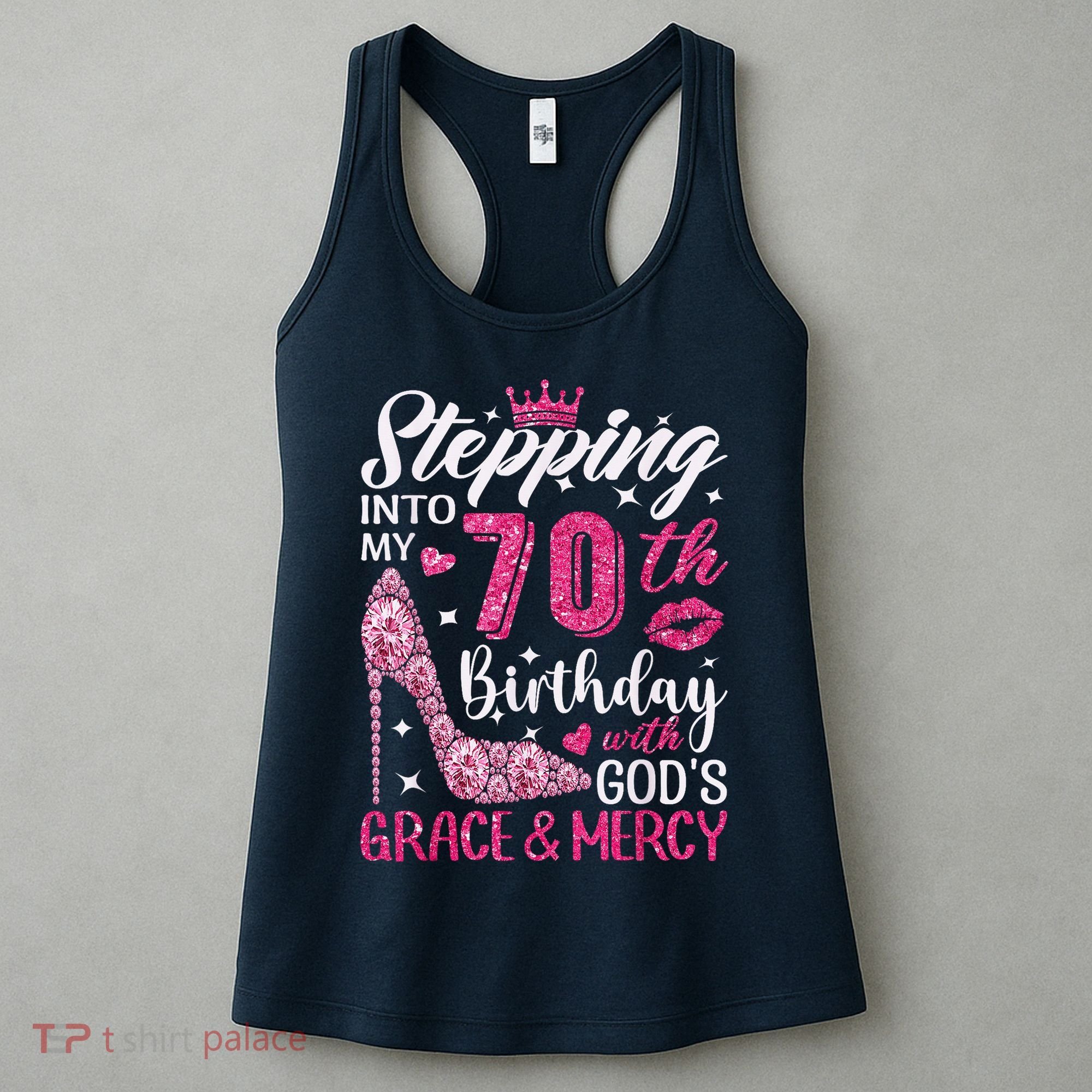 Stepping Into My 70th Birthday With Gods Grace And Mercy Women's Tank Top